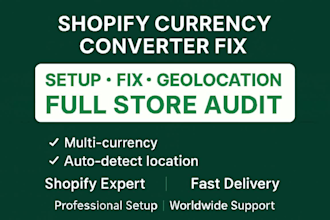 setup and fix shopify currency converter, geolocation changer and store audit