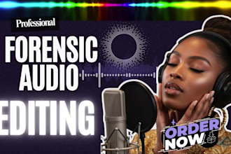 do forensic audio cleaning, restoration, enhancement, repair, remove noise, echo