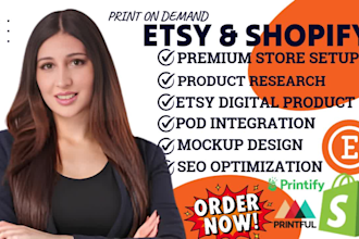 setup etsy shop, etsy print on demand etsy digital products shopify store design