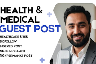 provide health guest post service on healthcare site