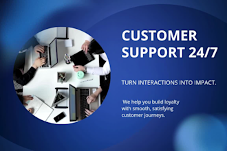 provide reliable customer support, customer care and chat support