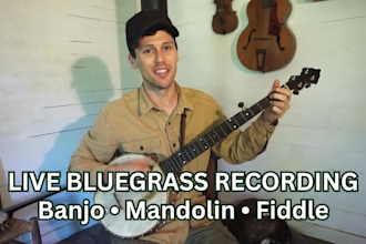 record banjo, mandolin and fiddle for country, bluegrass song or folk music