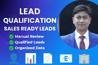 do lead qualification and provide sales ready leads