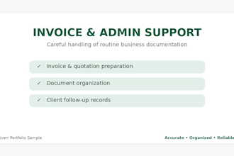 provide accurate data entry invoicing administrative support