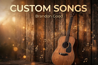 write and produce a custom song for your special occasion