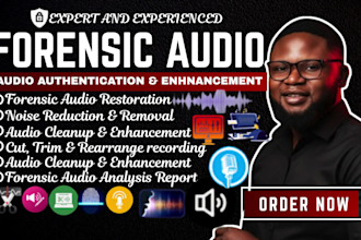 do forensic audio editing, cleanup detect background voice and enhance any audio