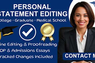 edit your personal statement for college, graduate, or medical school admissions