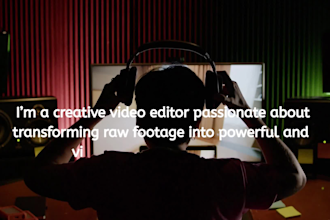 do a best video edits for you