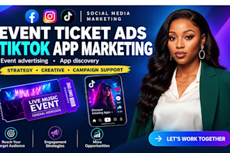 run facebook instagram ads for event ticket sales and tiktok app promotion