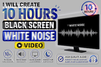 create 10 hours sleep noise videos with black screen