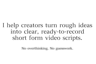 turn your ideas into viral short form video scripts