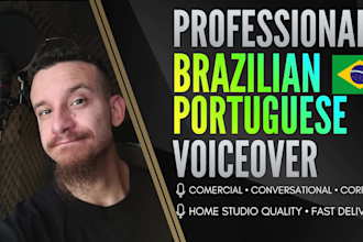 deliver a natural voice over in brazilian portuguese
