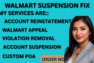 reinstate walmart suspension with guaranteed walmart appeal letter poa in 24 hrs