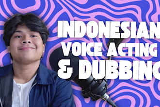 record an indonesian character voice over and dubbing
