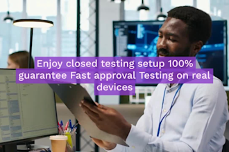 provide a team of real testers for google play app open and closed testing
