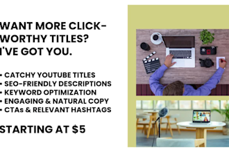 write catchy youtube titles and video descriptions