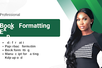 do kindle formatting, paperback formatting, book formatting and KDP upload