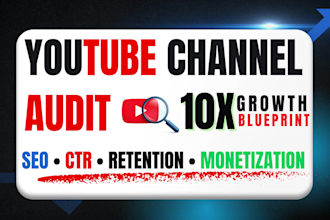 audit your youtube channel as a consultant and fix SEO and retention for growth