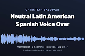 record a professional spanish voice over in neutral latin accent