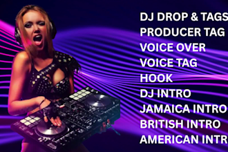 custom dj drops dj tags hype voice radio sweeper producer tags studio quality