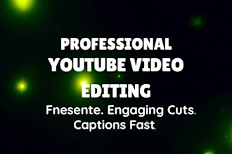 professionally edit youtube videos for your channel