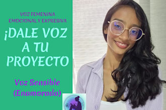 haré una voz femenina emocional para doblaje y narraciones