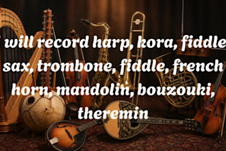 record harp, kora, fiddle, sax, trombone fiddle, mandolin, bouzouki, french horn