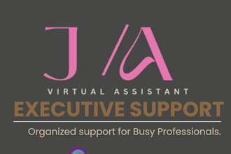 be your executive assistant