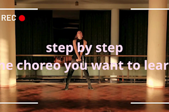 teach you a dance choreography with a step by step tutorial