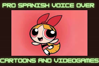 do a professional spanish cartoon and character voice over