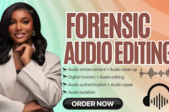 do forensic audio editing, enhancement, authentication, voice detection