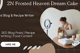 write SEO  food blog posts and cake  website content