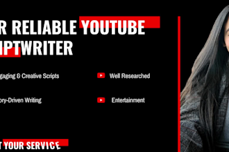 write professional entertaining and well researched youtube scripts