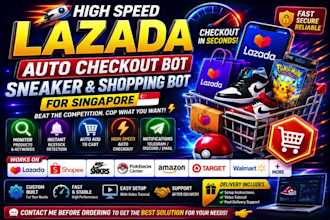build custom lazada auto checkout, sneaker bot and shopping bot for singapore