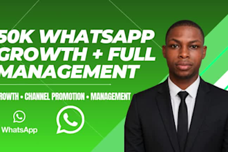 manage and grow your whatsapp channel to 50k active members organically