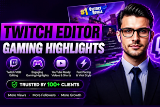 be your twitch editor and edit stream vods into gaming highlight
