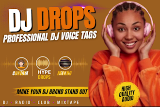 custom dj drops voice tags radio sweepers dj intros producer tags female voice