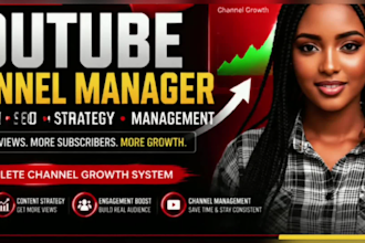 be your youtube channel manager for organic growth, video seo, content strategy