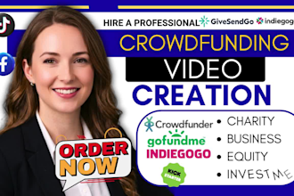 create a professional crowdfunding video for gofundme, kickstarter, or indiegogo