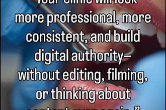 give you 72 film content dental videos for 2 months of effortless content