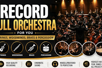 record full orchestra for you strings, woodwinds, brass and percussion