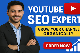 be your you tube SEO expert to rank videos and grow your channel organically