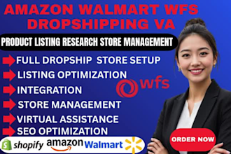 be your amazon walmart wfs dropshipping store product listing virtual assistant