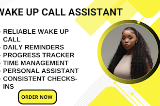your personal wake up call assistant and reminder