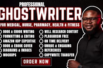 write health, fitness, medical ebook, nursing, pharmacy, physician, ebook writer