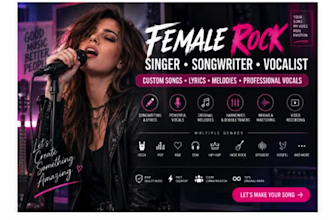 be a female rock singer songwriter and vocalist for custom song