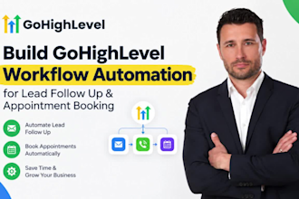 build gohighlevel workflow automation for lead follow up and appointment booking