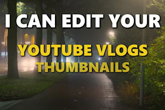 do your youtube vlogs and thumbnails