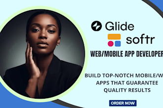 glide expert build glide app glide automation softr web app glide developer