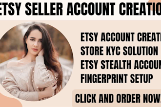 unsuspended etsy account creation, etsy seller account, etsy store setup and SEO